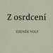 Zdeněk Volf: Z osrdcení (2024), ISBN 978-80-909228-0-8